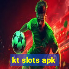 kt slots apk